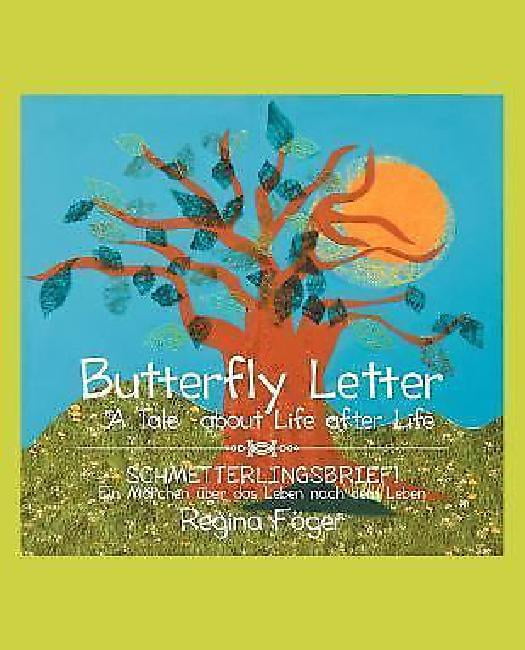 Butterfly Letter: A Tale about Life after Life